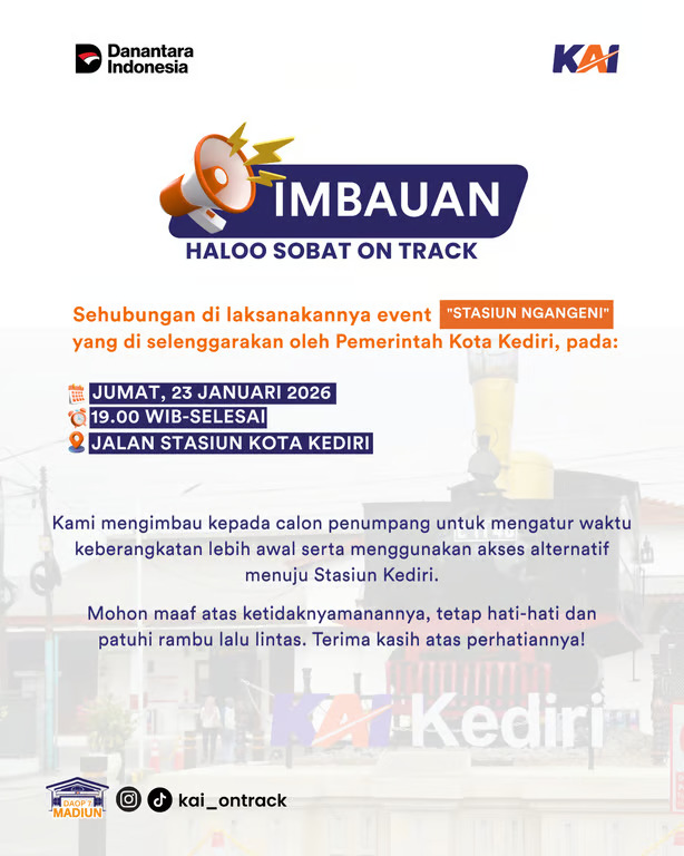 KAI Daop 7 Madiun Imbau Pelanggan Atur Waktu Keberangkatan Imbas Kegiatan “Stasiun Ngangen” di Kediri