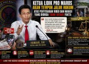KETUA LIDIK PRO MAROS AKAN TEMPUH JALUR HUKUM ATAS PENYEBARAN VIDEO DAN NARASI YANG DIDUGA TIDAK SESUAI FAKTA
